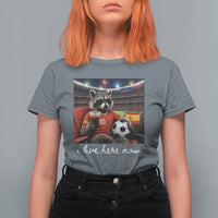 Espana Spain Soccer Football Fan Spanish Flag T Shirt For Women Funny Raccoon I Live Here Now