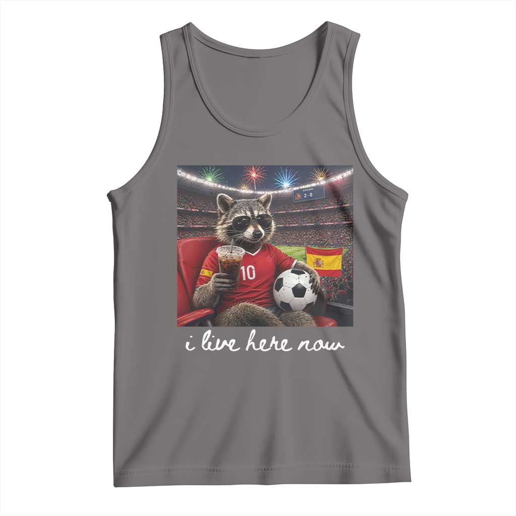 Espana Spain Soccer Football Fan Spanish Flag Tank Top Funny Raccoon I Live Here Now