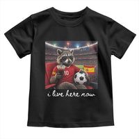 Espana Spain Soccer Football Fan Spanish Flag Toddler T Shirt Funny Raccoon I Live Here Now