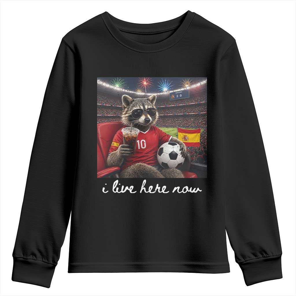 Espana Spain Soccer Football Fan Spanish Flag Youth Sweatshirt Funny Raccoon I Live Here Now