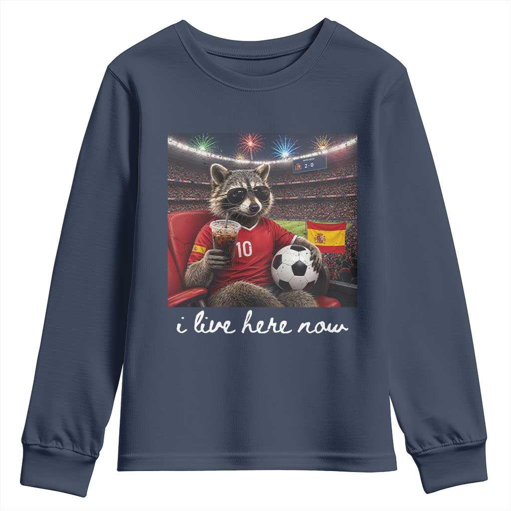 Espana Spain Soccer Football Fan Spanish Flag Youth Sweatshirt Funny Raccoon I Live Here Now