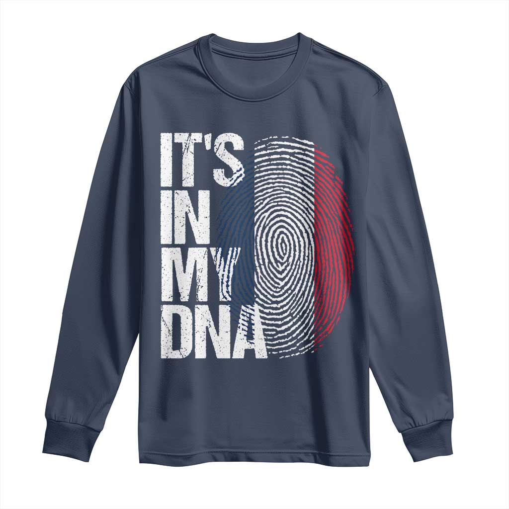 It's in My DNA France French Flag Long Sleeve Shirt