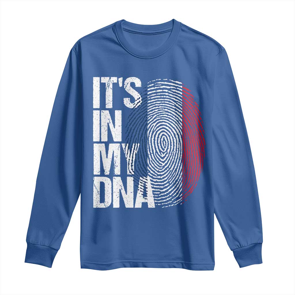 It's in My DNA France French Flag Long Sleeve Shirt