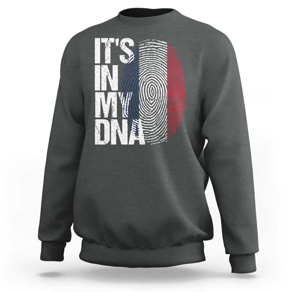 It's in My DNA France French Flag Sweatshirt