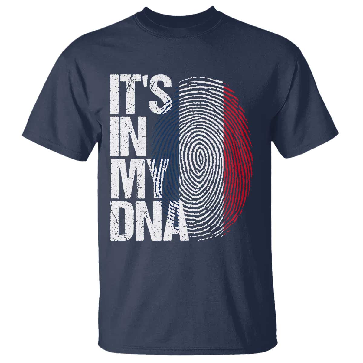 It's in My DNA France French Flag T Shirt