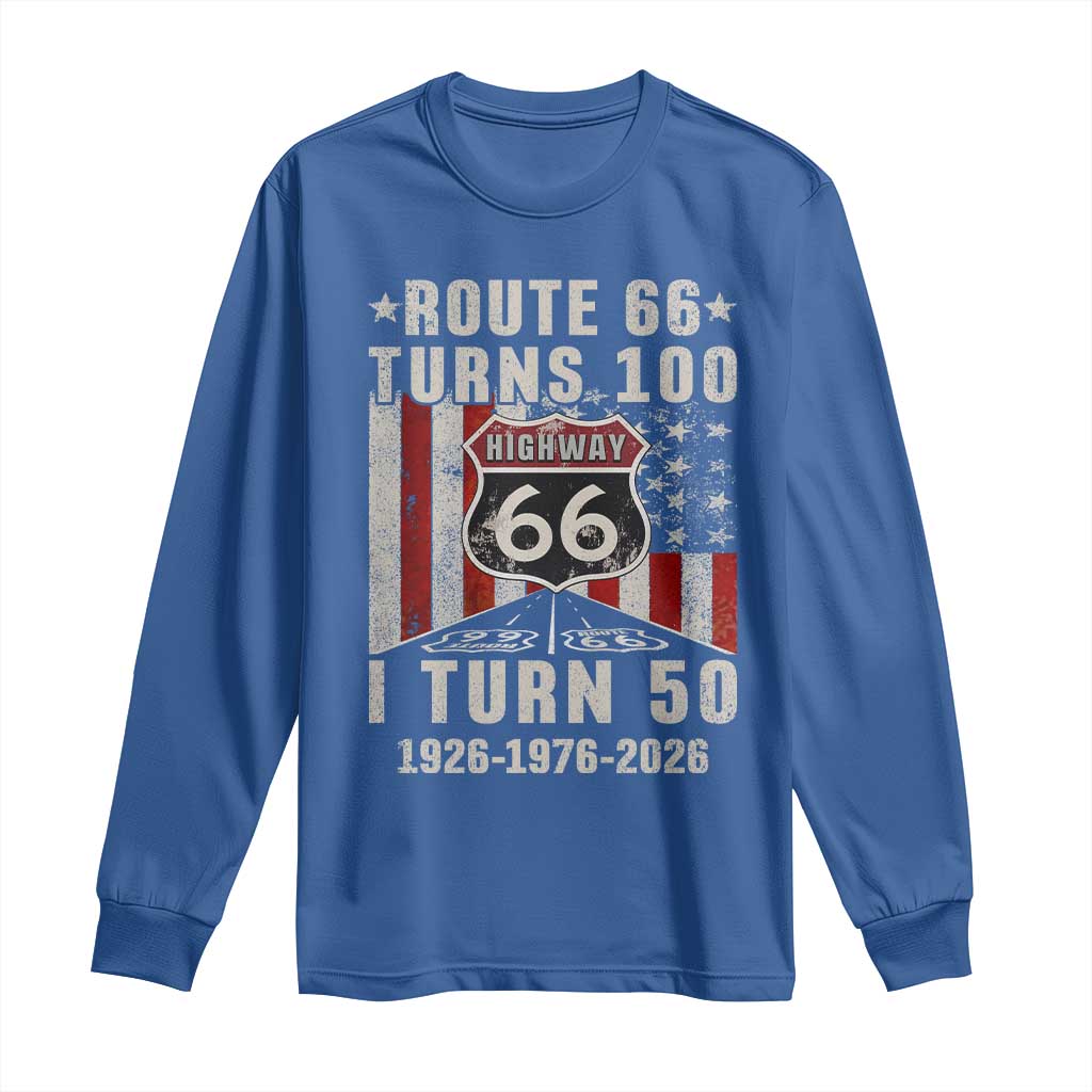 Highway 66 Turn 100 I Turn 50 Long Sleeve Shirt Vintage 1976 Born American Road Sign Centennial 2026