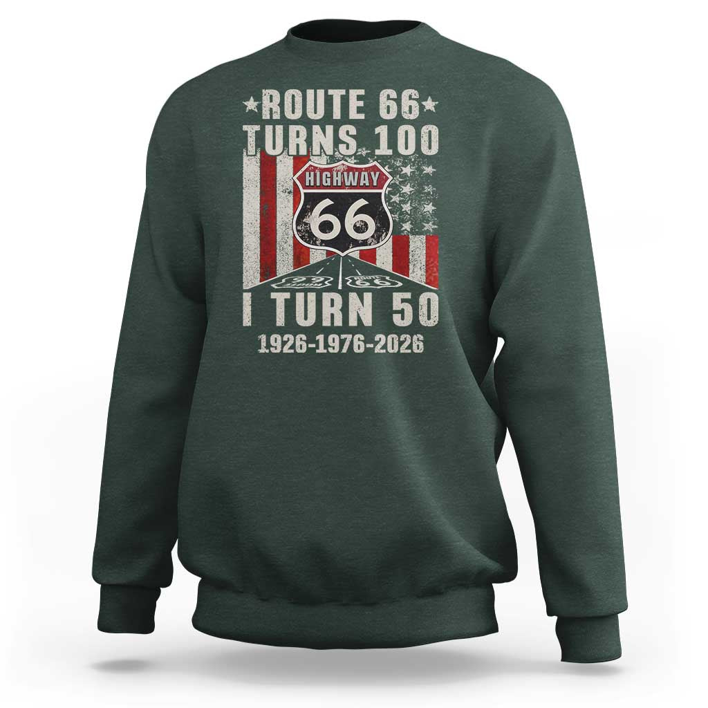 Highway 66 Turn 100 I Turn 50 Sweatshirt Vintage 1976 Born American Road Sign Centennial 2026