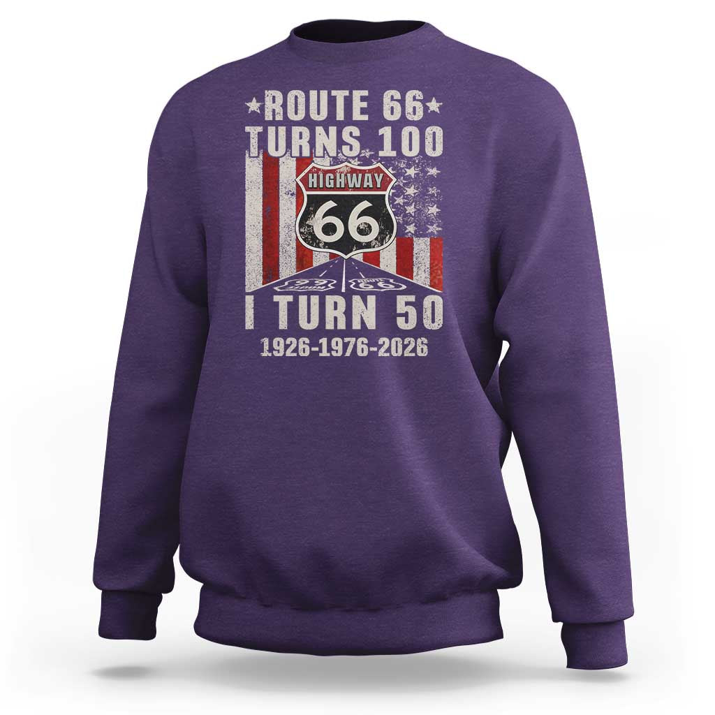 Highway 66 Turn 100 I Turn 50 Sweatshirt Vintage 1976 Born American Road Sign Centennial 2026