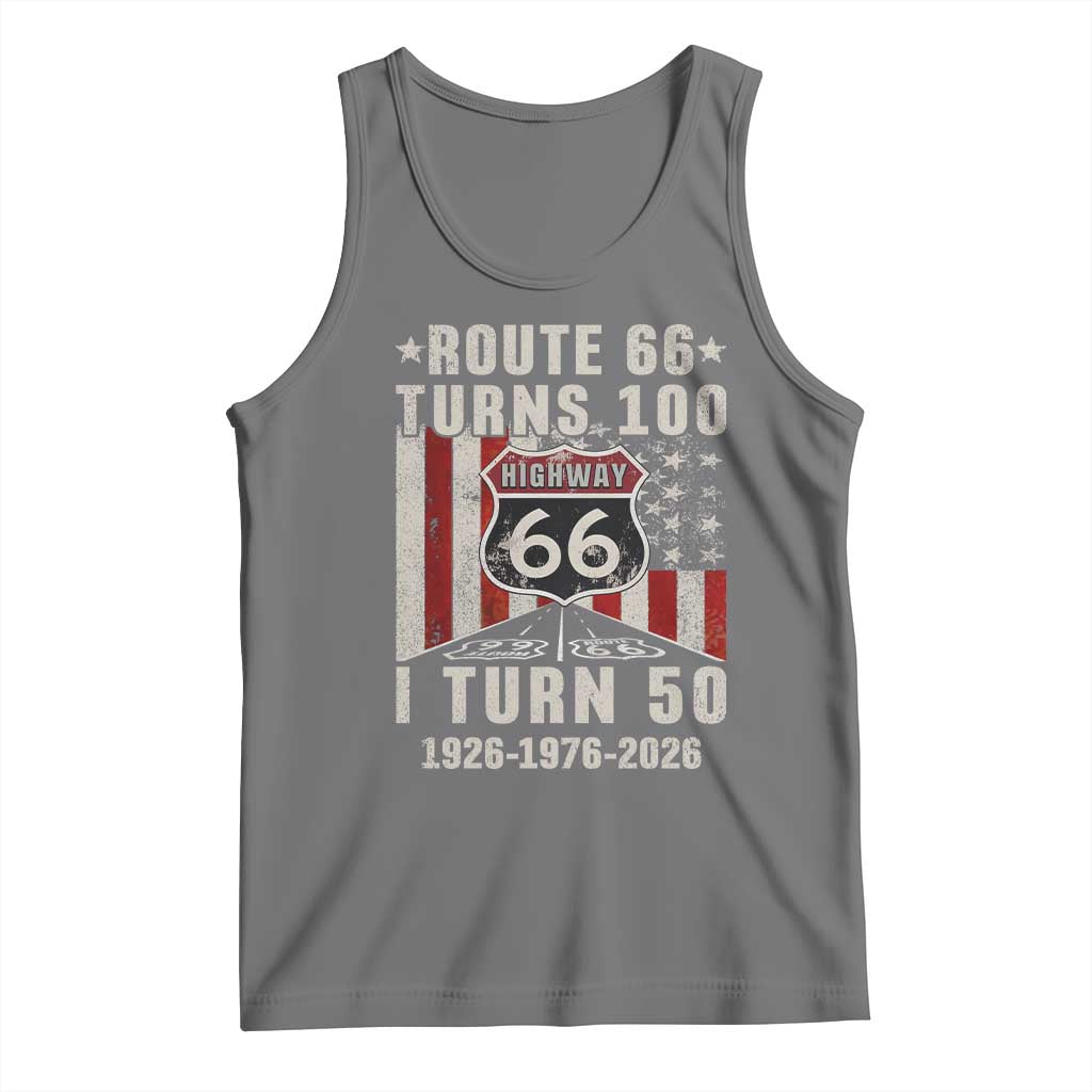 Highway 66 Turn 100 I Turn 50 Tank Top Vintage 1976 Born American Road Sign Centennial 2026