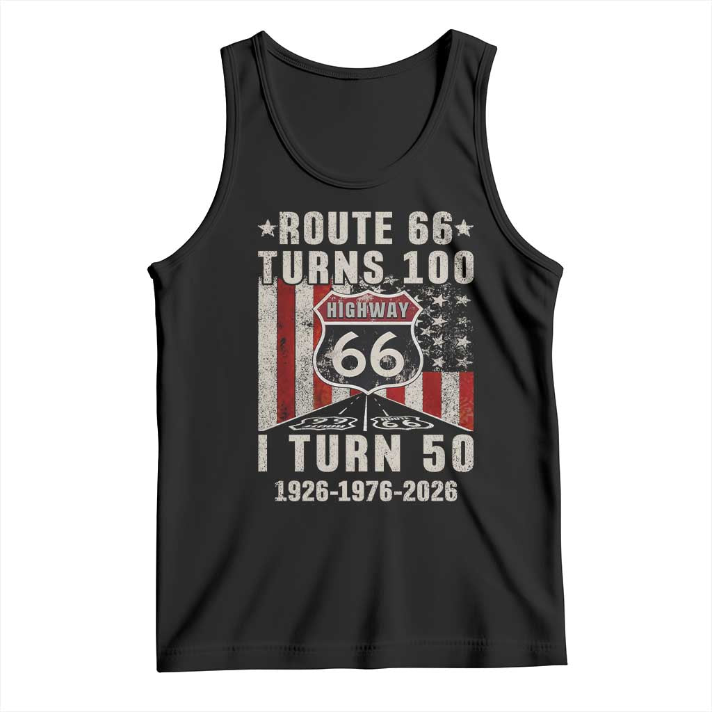 Highway 66 Turn 100 I Turn 50 Tank Top Vintage 1976 Born American Road Sign Centennial 2026