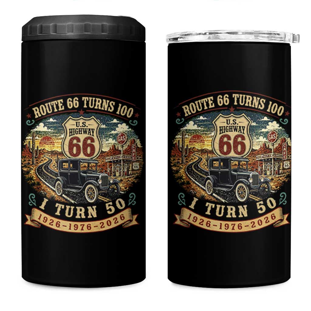 Highway 66 Turn 100 I Turn 50 4 in 1 Can Cooler Tumbler Vintage 1976 Road Sign Antique Car Lover 50 Year Old Gift