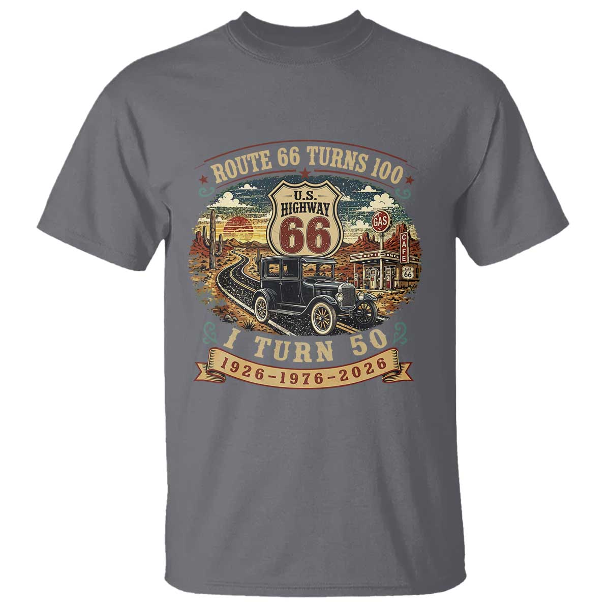 Highway 66 Turn 100 I Turn 50 T Shirt Vintage 1976 Road Sign Antique Car Lover 50 Year Old Gift