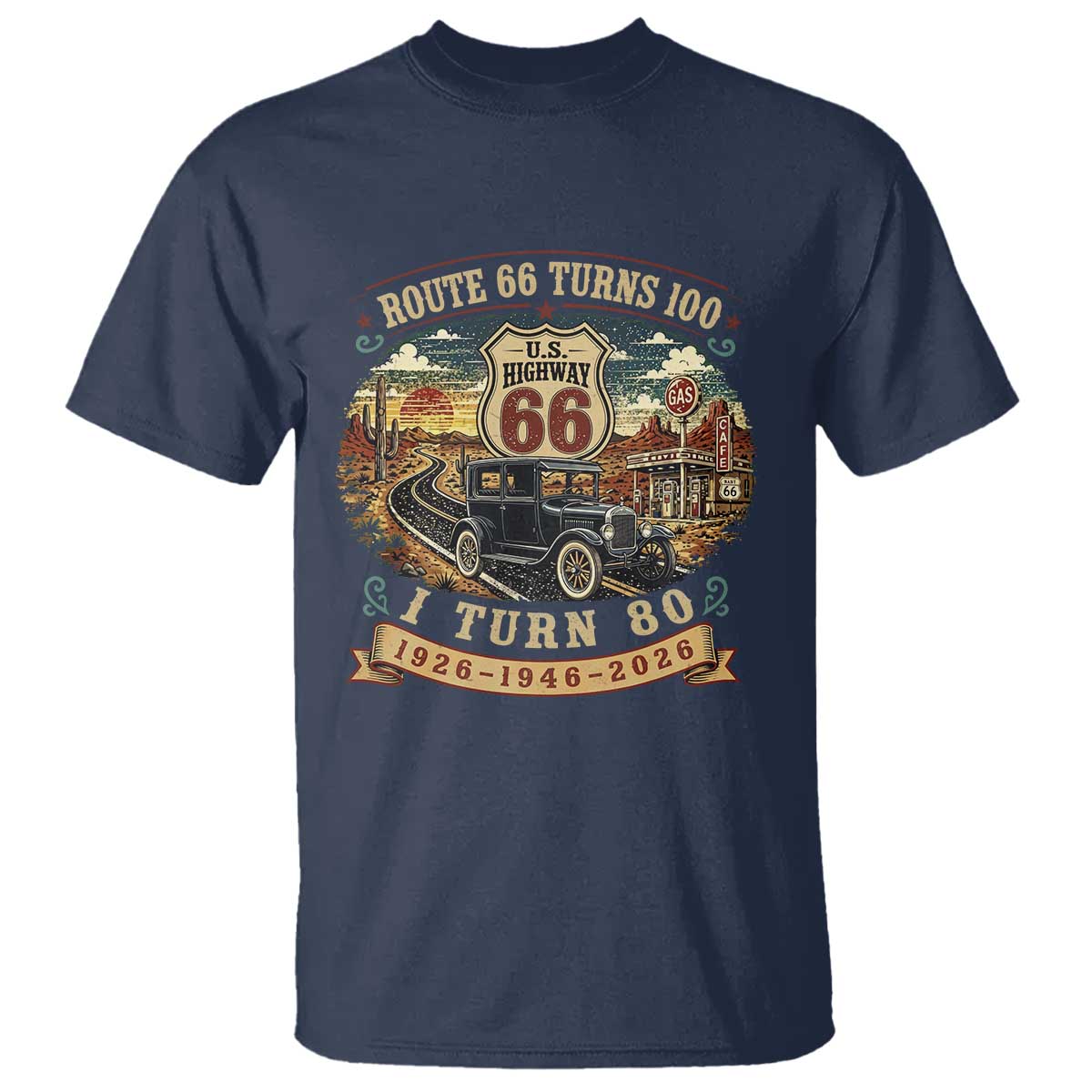 Route Highway 66 Turns 100 I Turn 80 T Shirt Vintage 1946 Road Sign Antique Car Lover 80th Birthday Gift