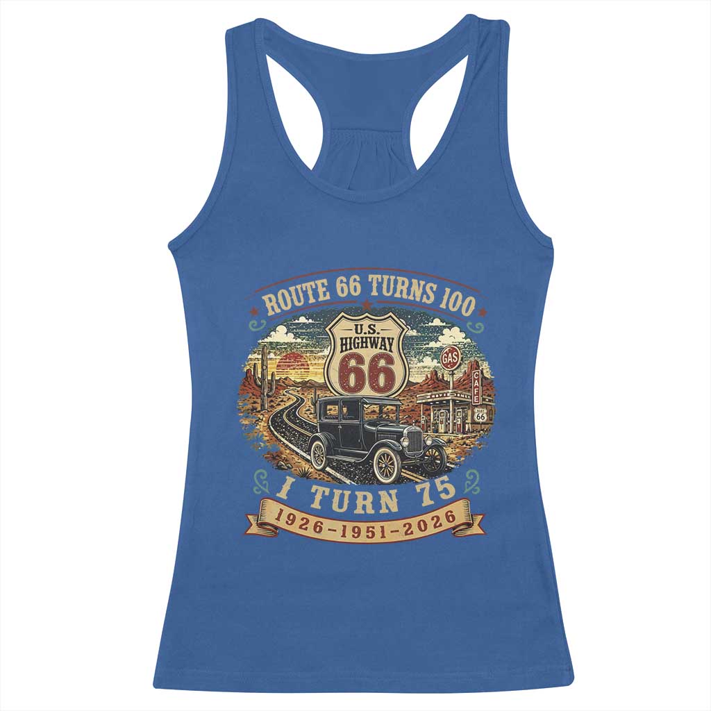 Route Highway 66 Turns 100 I Turn 75 Racerback Tank Top Vintage 1951 Road Sign Antique Car Lover 75th Birthday Gift