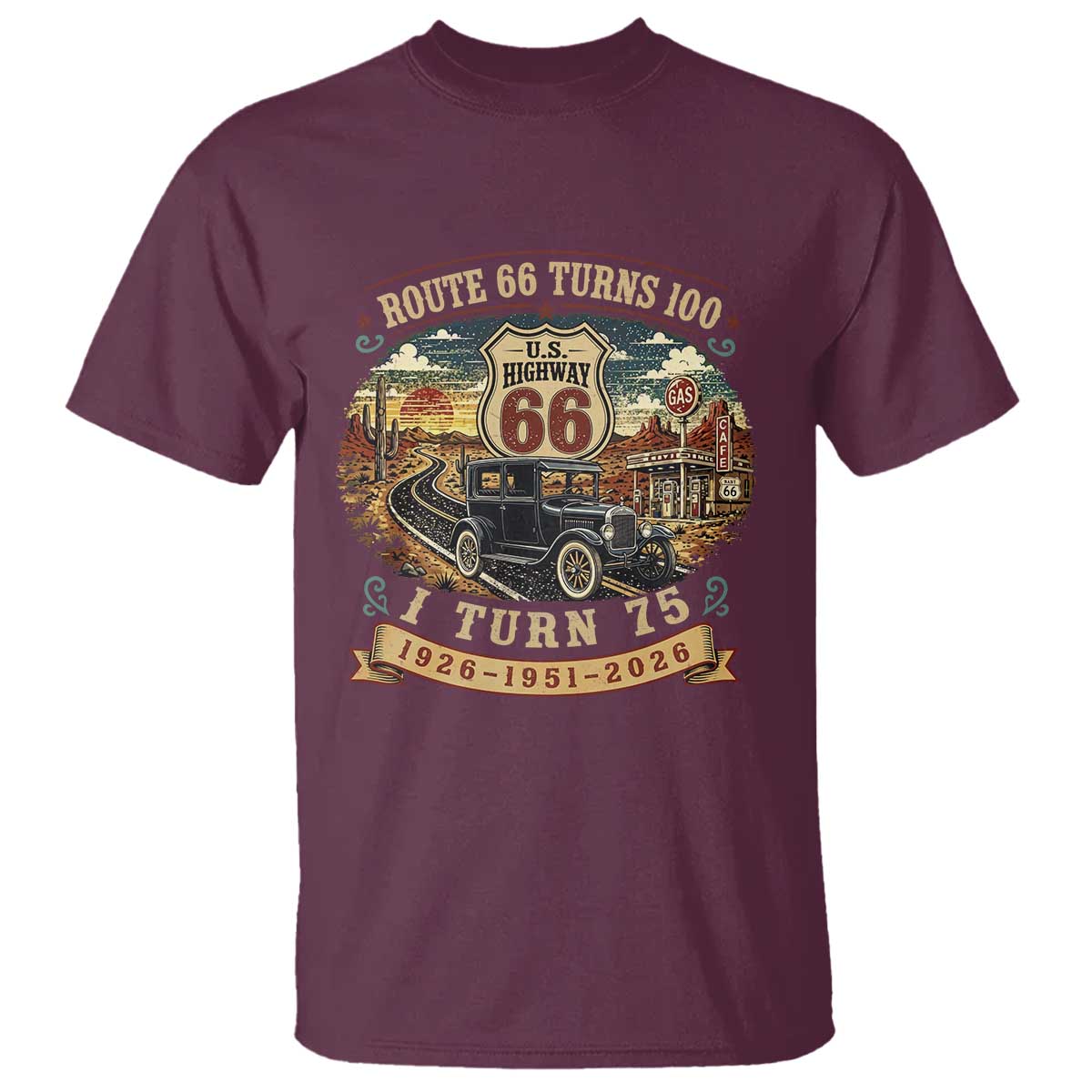 Route Highway 66 Turns 100 I Turn 75 T Shirt Vintage 1951 Road Sign Antique Car Lover 75th Birthday Gift