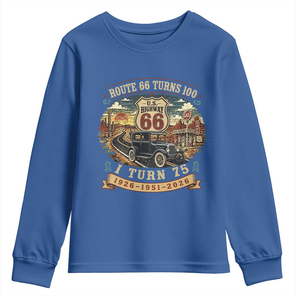 Route Highway 66 Turns 100 I Turn 75 Youth Sweatshirt Vintage 1951 Road Sign Antique Car Lover 75th Birthday Gift