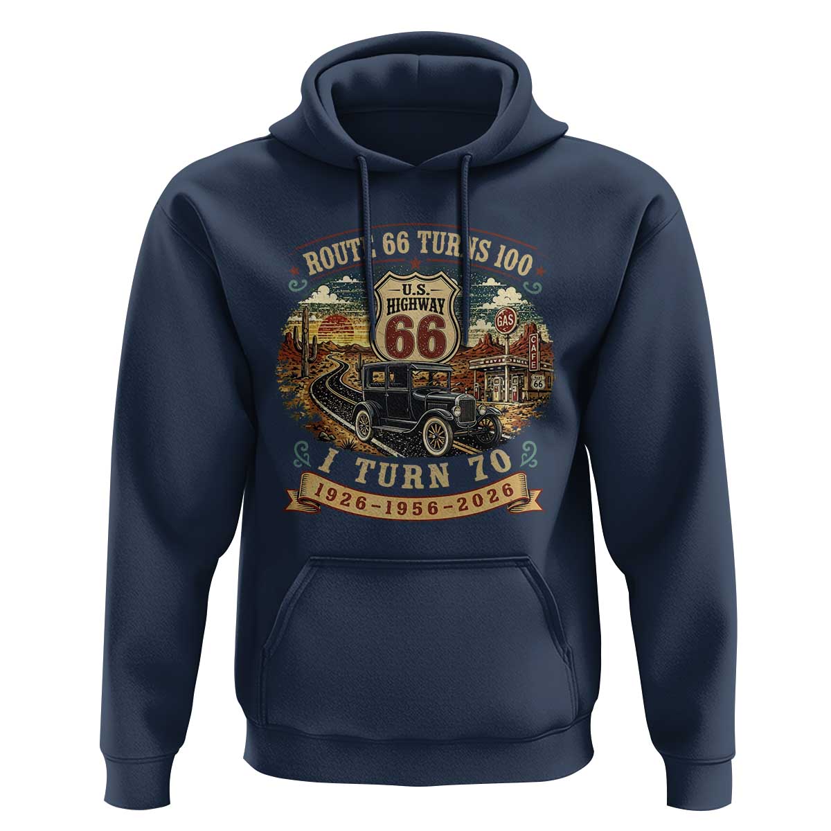 Route Highway 66 Turns 100 I Turn 70 Hoodie Vintage 1956 Road Sign Antique Car Lover 70th Birthday Gift