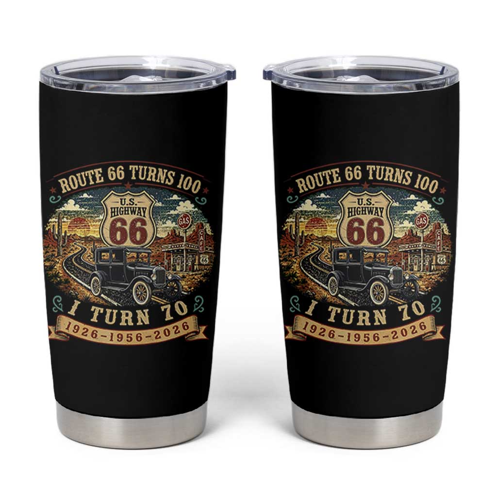 Route Highway 66 Turns 100 I Turn 70 Tumbler Cup Vintage 1956 Road Sign Antique Car Lover 70th Birthday Gift