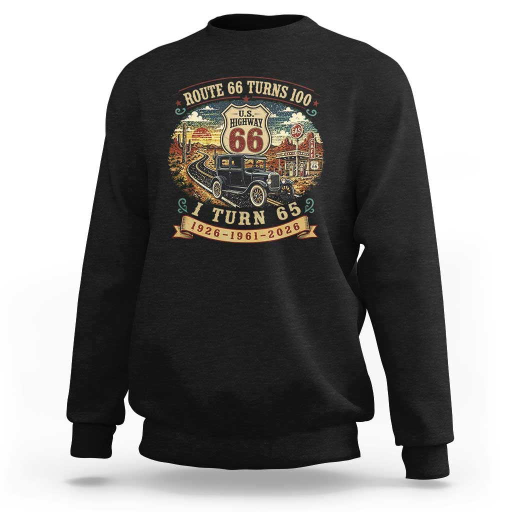 Route Highway 66 Turns 100 I Turn 65 Sweatshirt Vintage 1961 Road Sign Antique Car Lover 65th Birthday Gift