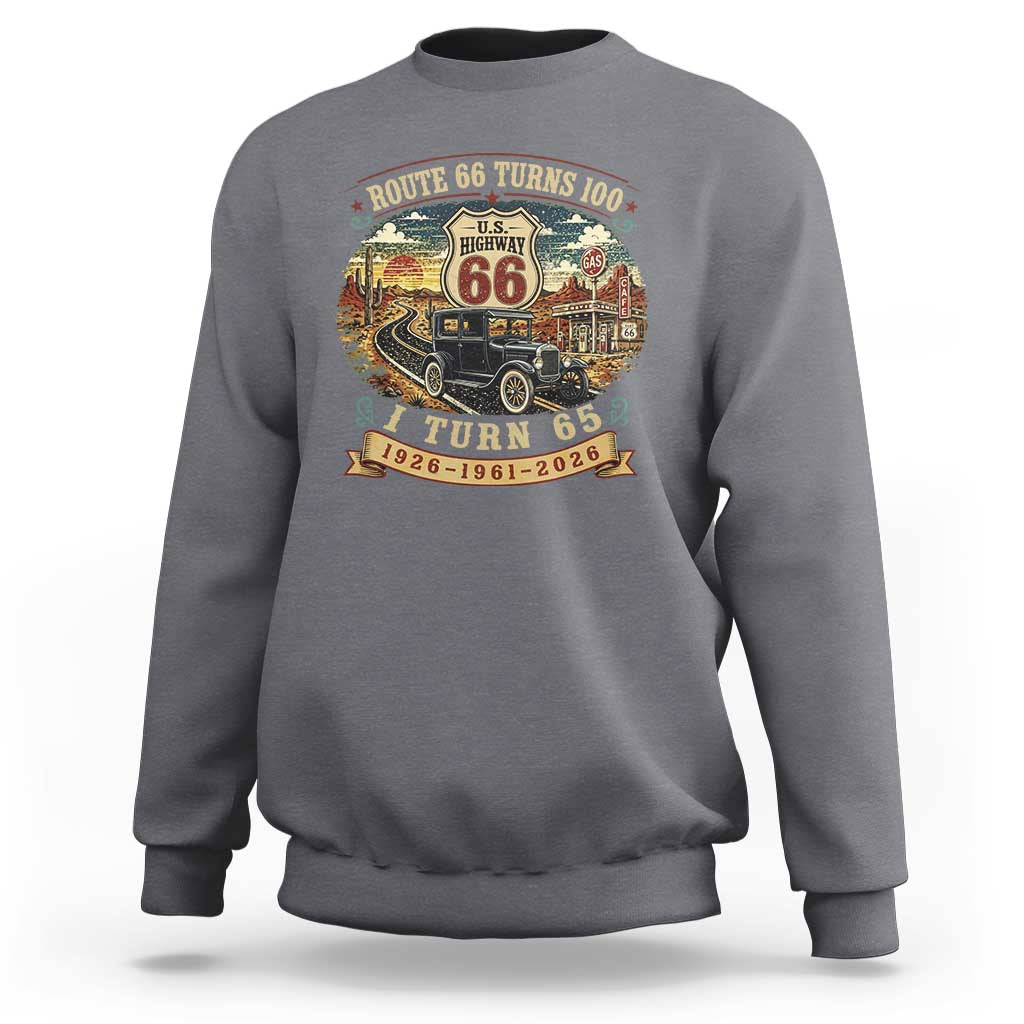 Route Highway 66 Turns 100 I Turn 65 Sweatshirt Vintage 1961 Road Sign Antique Car Lover 65th Birthday Gift