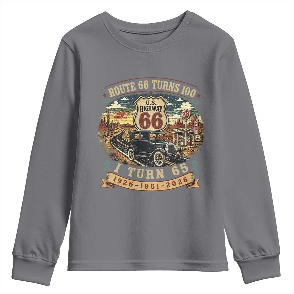 Route Highway 66 Turns 100 I Turn 65 Youth Sweatshirt Vintage 1961 Road Sign Antique Car Lover 65th Birthday Gift