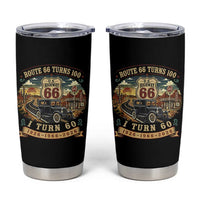 Route Highway 66 Turns 100 I Turn 60 Tumbler Cup Vintage 1966 Road Sign Antique Car Lover 60th Birthday Gift