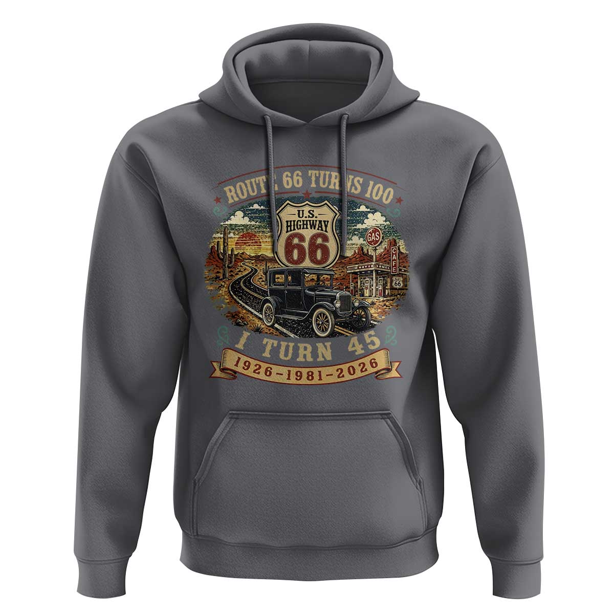 Route Highway 66 Turns 100 I Turn 45 Hoodie Vintage 1981 Road Sign Antique Car Lover 45th Birthday Gift