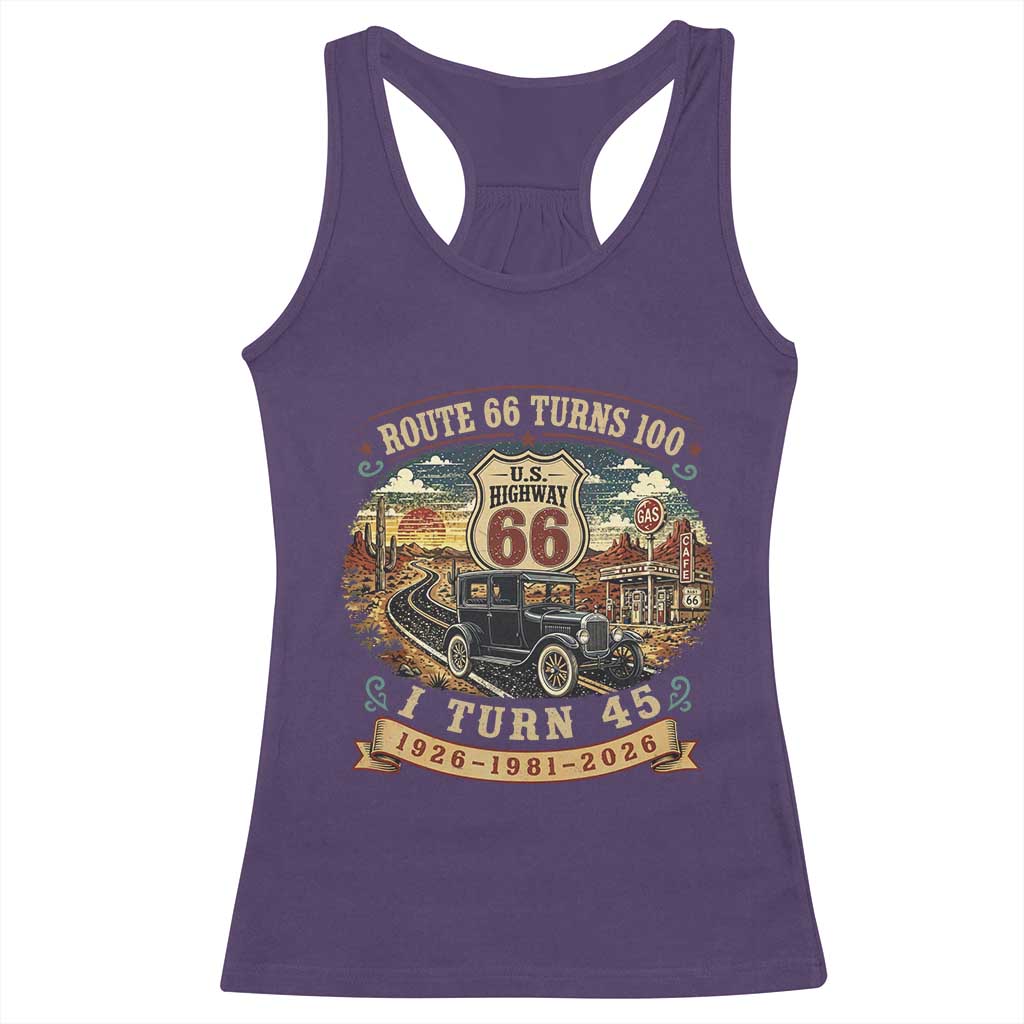 Route Highway 66 Turns 100 I Turn 45 Racerback Tank Top Vintage 1981 Road Sign Antique Car Lover 45th Birthday Gift