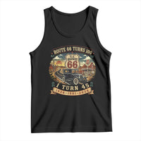 Route Highway 66 Turns 100 I Turn 45 Tank Top Vintage 1981 Road Sign Antique Car Lover 45th Birthday Gift