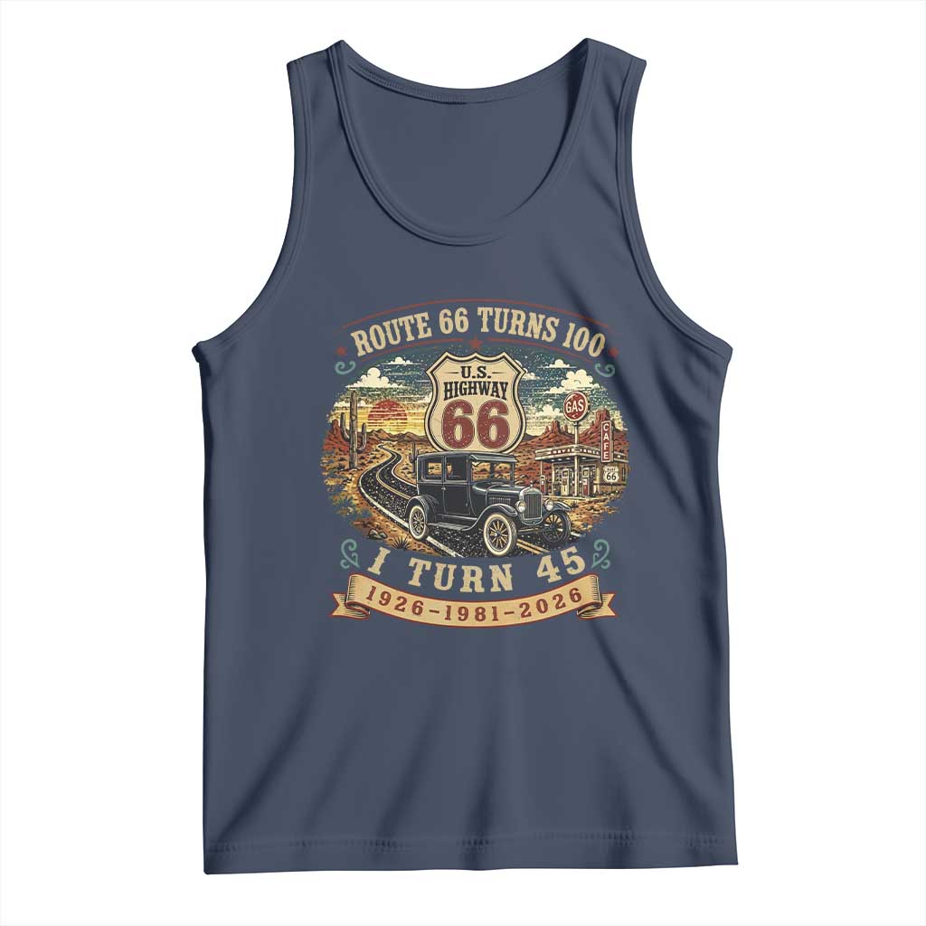 Route Highway 66 Turns 100 I Turn 45 Tank Top Vintage 1981 Road Sign Antique Car Lover 45th Birthday Gift