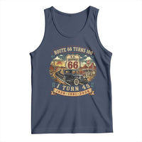 Route Highway 66 Turns 100 I Turn 45 Tank Top Vintage 1981 Road Sign Antique Car Lover 45th Birthday Gift