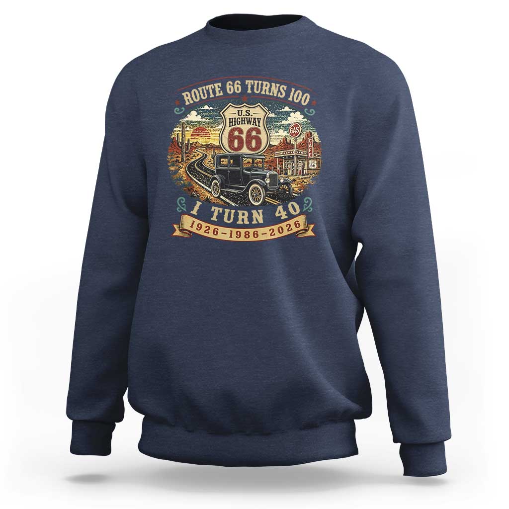 Route Highway 66 Turns 100 I Turn 40 Sweatshirt Vintage 1986 Road Sign Antique Car Lover 40th Birthday Gift
