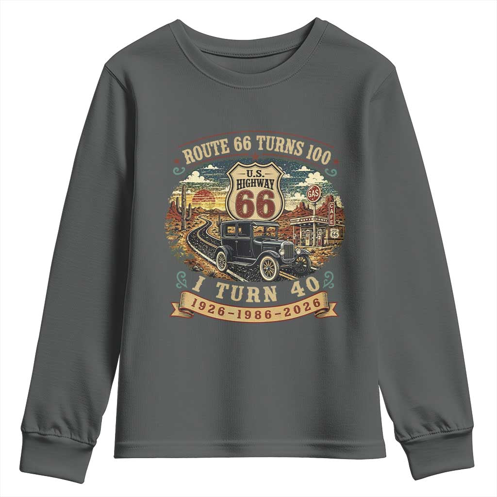 Route Highway 66 Turns 100 I Turn 40 Youth Sweatshirt Vintage 1986 Road Sign Antique Car Lover 40th Birthday Gift