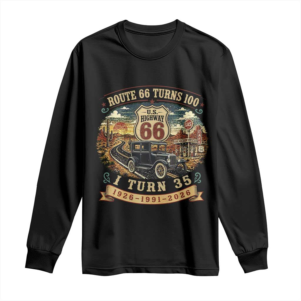 Route Highway 66 Turns 100 I Turn 35 Long Sleeve Shirt Vintage 1991 Road Sign Antique Car Lover 35th Birthday Gift