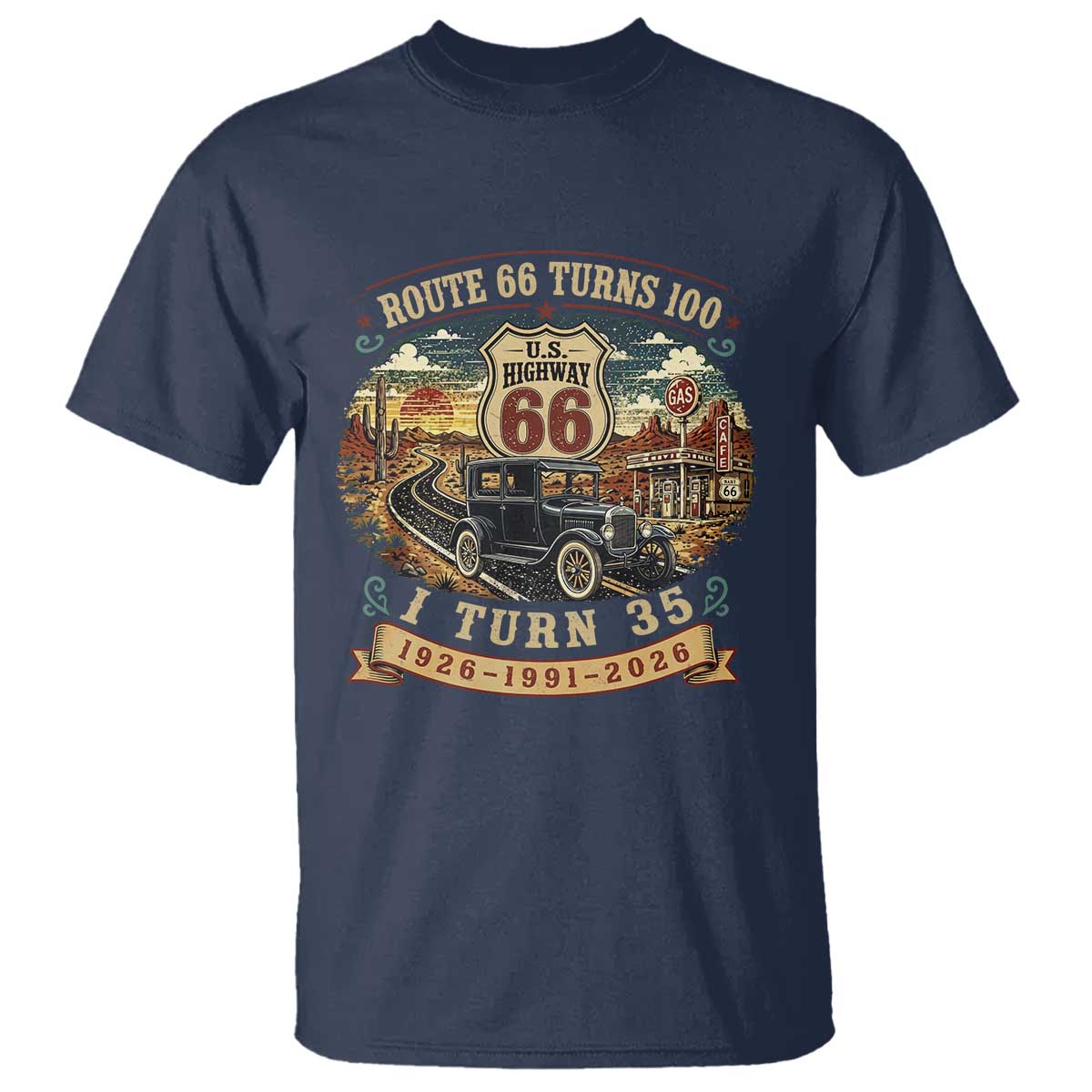 Route Highway 66 Turns 100 I Turn 35 T Shirt Vintage 1991 Road Sign Antique Car Lover 35th Birthday Gift