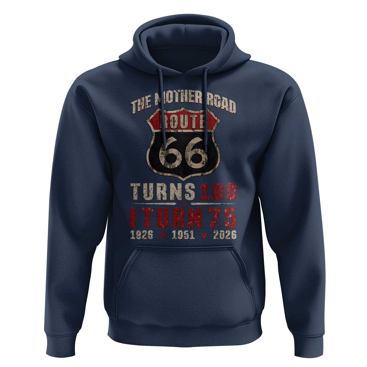Route Highway 66 Turns 100 I Turn 75 Hoodie Vintage 1951 Road Sign 75th Birthday Gift