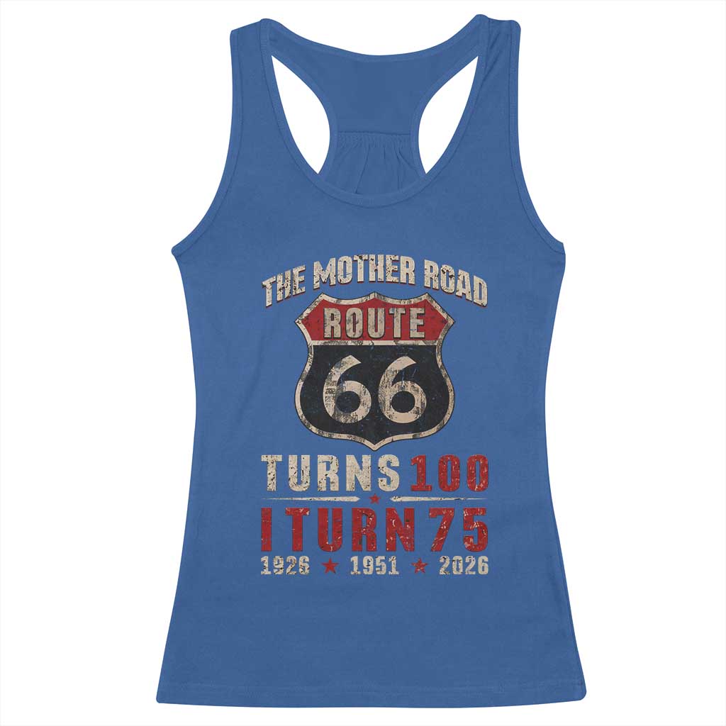 Route Highway 66 Turns 100 I Turn 75 Racerback Tank Top Vintage 1951 Road Sign 75th Birthday Gift