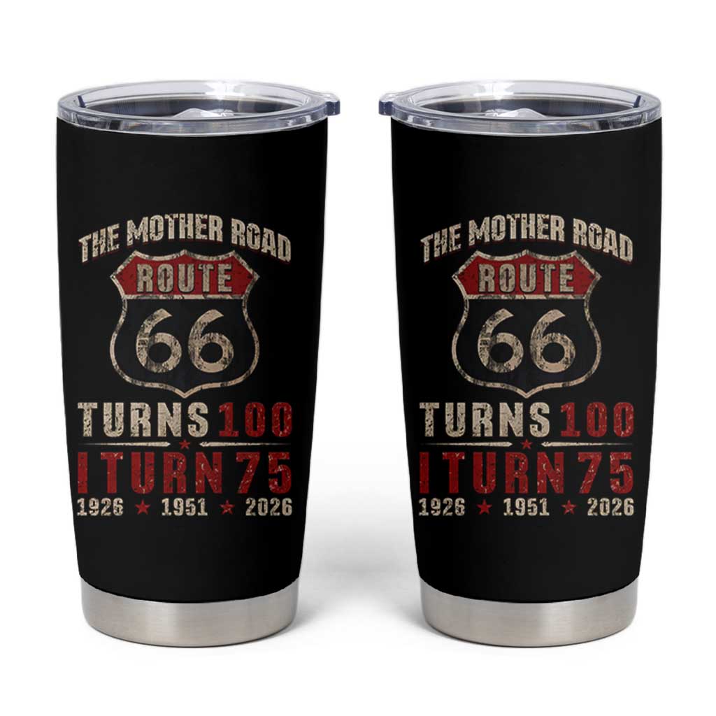 Route Highway 66 Turns 100 I Turn 75 Tumbler Cup Vintage 1951 Road Sign 75th Birthday Gift