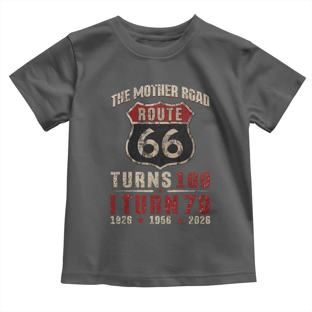 Route Highway 66 Turns 100 I Turn 70 Toddler T Shirt Vintage 1956 Road Sign 70th Birthday Gift