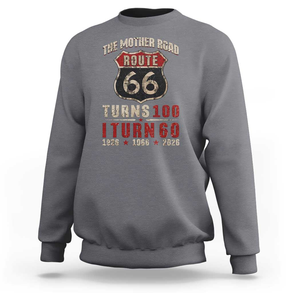 Route Highway 66 Turns 100 I Turn 60 Sweatshirt Vintage 1966 Road Sign 60th Birthday Gift