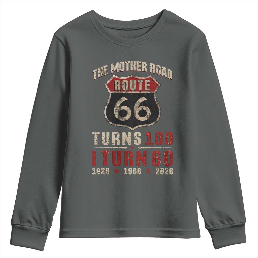 Route Highway 66 Turns 100 I Turn 60 Youth Sweatshirt Vintage 1966 Road Sign 60th Birthday Gift