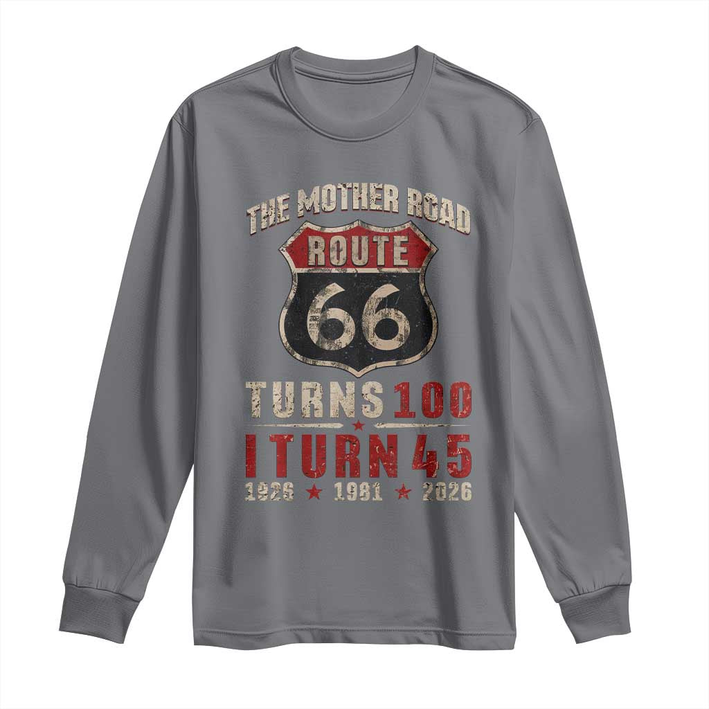Route Highway 66 Turns 100 I Turn 45 Long Sleeve Shirt Vintage 1981 Road Sign 45th Birthday Gift