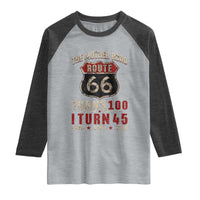 Route Highway 66 Turns 100 I Turn 45 Raglan Shirt Vintage 1981 Road Sign 45th Birthday Gift