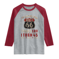 Route Highway 66 Turns 100 I Turn 45 Raglan Shirt Vintage 1981 Road Sign 45th Birthday Gift