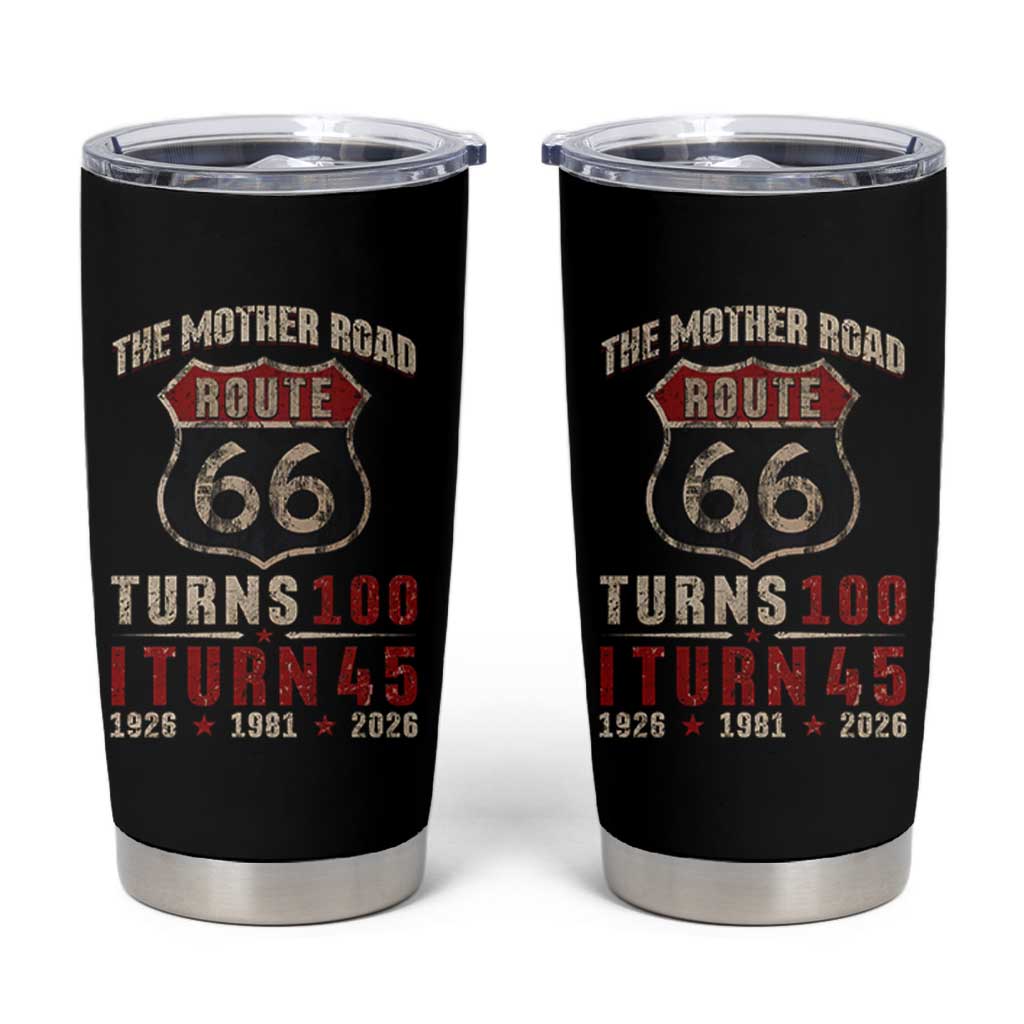 Route Highway 66 Turns 100 I Turn 45 Tumbler Cup Vintage 1981 Road Sign 45th Birthday Gift