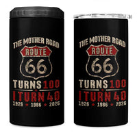Route Highway 66 Turns 100 I Turn 40 4 in 1 Can Cooler Tumbler Vintage 1986 Road Sign 40th Birthday Gift