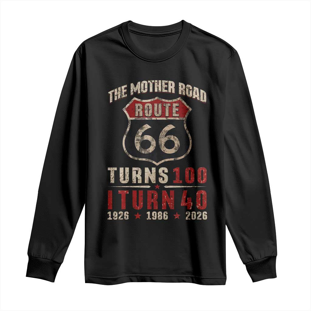 Route Highway 66 Turns 100 I Turn 40 Long Sleeve Shirt Vintage 1986 Road Sign 40th Birthday Gift