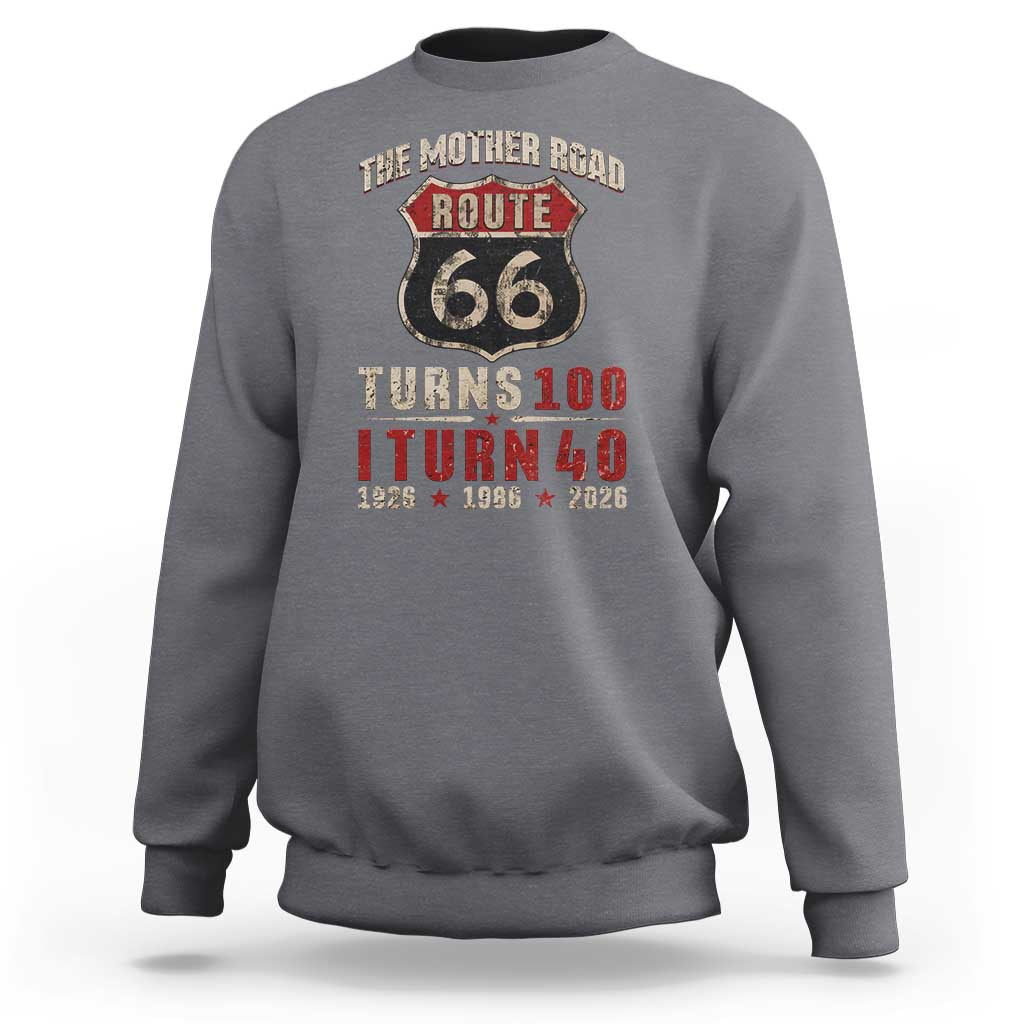 Route Highway 66 Turns 100 I Turn 40 Sweatshirt Vintage 1986 Road Sign 40th Birthday Gift