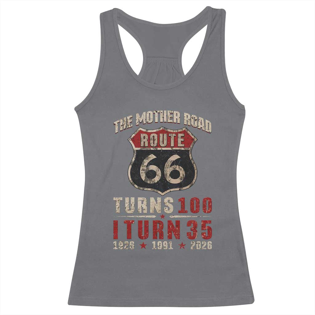 Route Highway 66 Turns 100 I Turn 35 Racerback Tank Top Vintage 1991 Road Sign 35th Birthday Gift