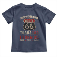 Route Highway 66 Turns 100 I Turn 35 Toddler T Shirt Vintage 1991 Road Sign 35th Birthday Gift
